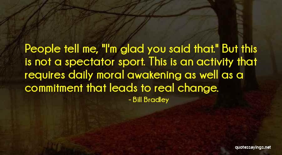 Stepup Quotes By Bill Bradley Stepup Quotes By Bill Bradley