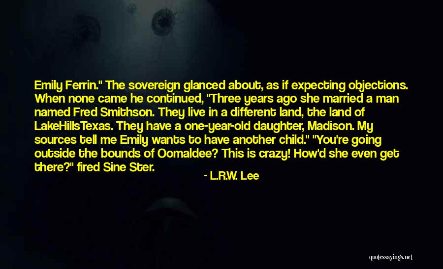 Ster Quotes By L.R.W. Lee Ster Quotes By L.R.W. Lee