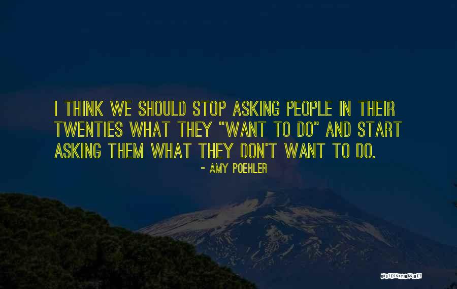 Sterchi Hills Quotes By Amy Poehler Sterchi Hills Quotes By Amy Poehler