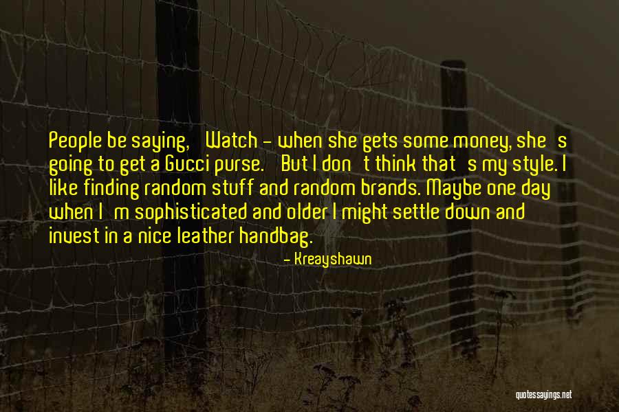 Sterchis Furniture Quotes By Kreayshawn Sterchis Furniture Quotes By Kreayshawn