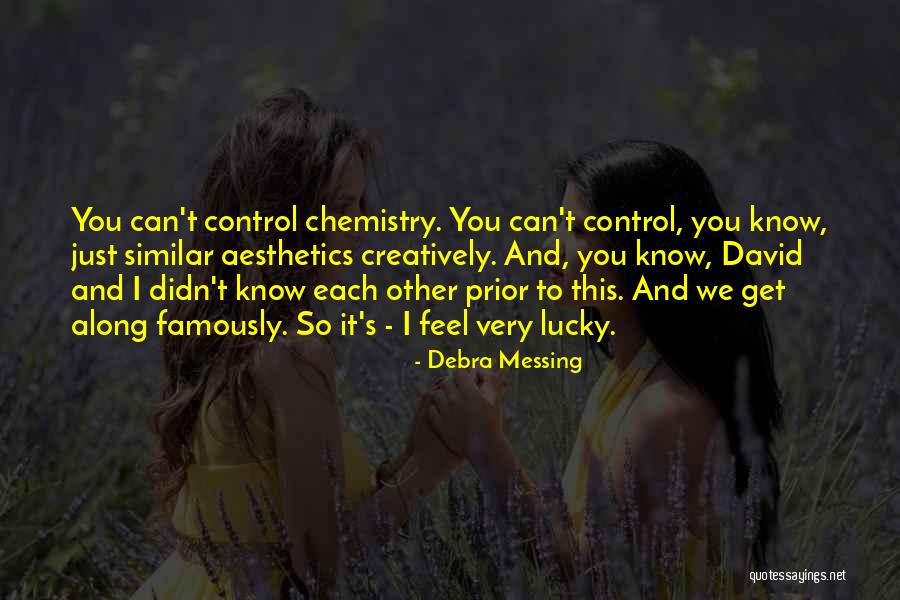 Sterenberg Yntema Quotes By Debra Messing Sterenberg Yntema Quotes By Debra Messing