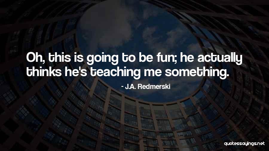 Sterenberg Yntema Quotes By J.A. Redmerski Sterenberg Yntema Quotes By J.A. Redmerski