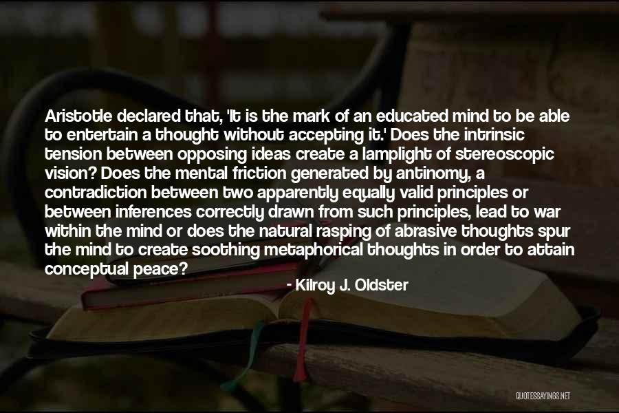 Stereoscopic Vision Quotes By Kilroy J. Oldster Stereoscopic Vision Quotes By Kilroy J. Oldster