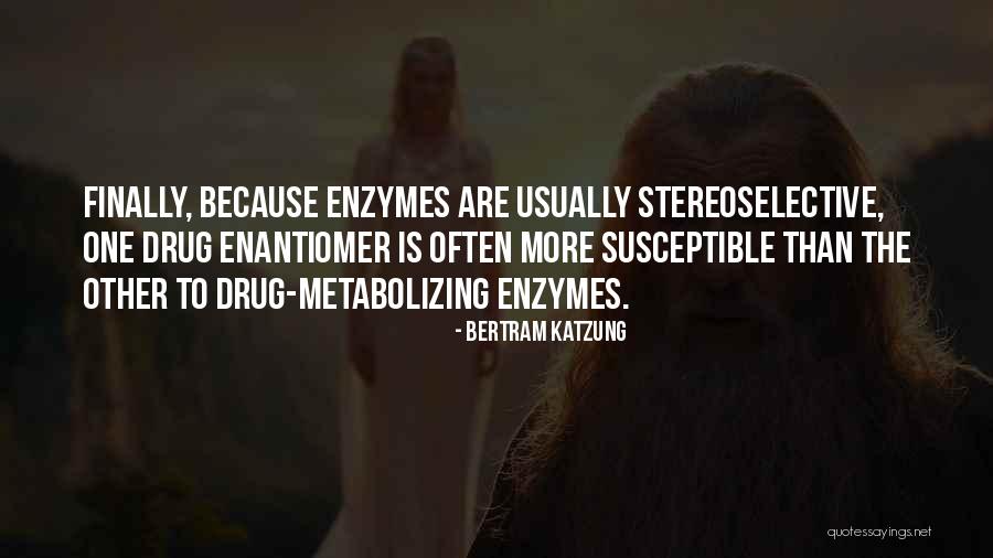 Stereoselective Quotes By Bertram Katzung Stereoselective Quotes By Bertram Katzung