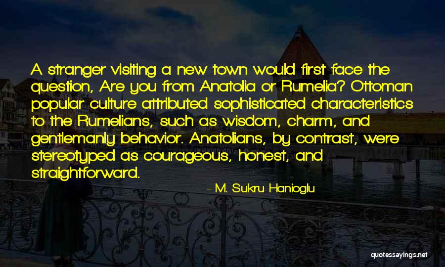 Stereotyped Quotes By M. Sukru Hanioglu Stereotyped Quotes By M. Sukru Hanioglu