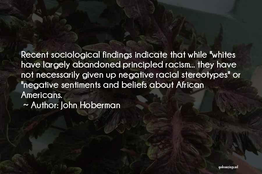 Stereotypes And Racism Quotes By John Hoberman