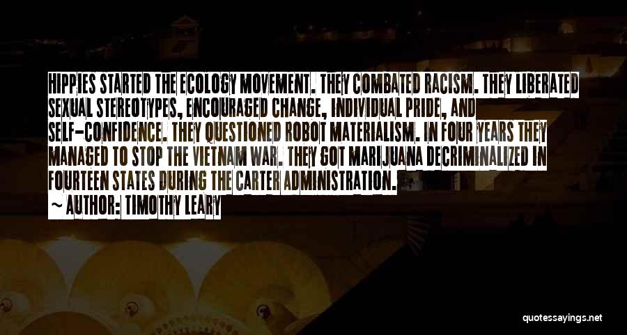 Stereotypes And Racism Quotes By Timothy Leary