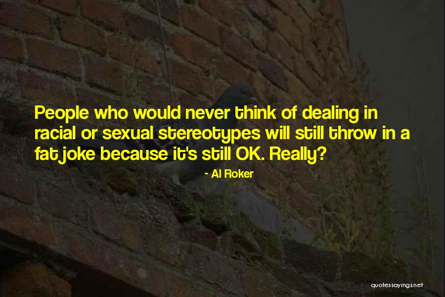 Stereotypes Quotes By Al Roker Stereotypes Quotes By Al Roker