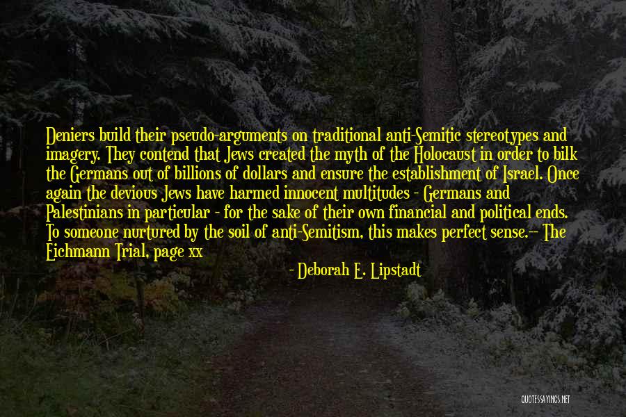 Stereotypes Quotes By Deborah E. Lipstadt Stereotypes Quotes By Deborah E. Lipstadt