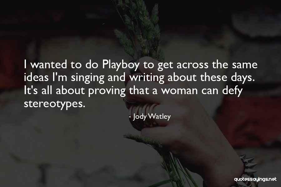 Stereotypes Quotes By Jody Watley