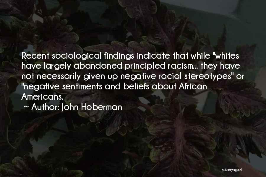 Stereotypes Quotes By John Hoberman