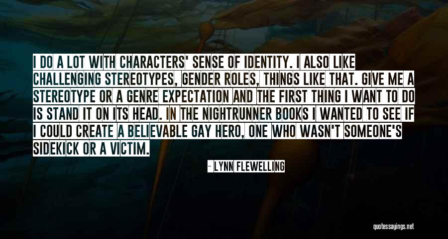 Stereotypes Quotes By Lynn Flewelling