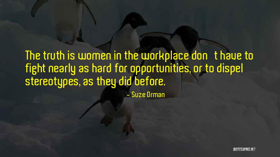 Stereotypes Quotes By Suze Orman