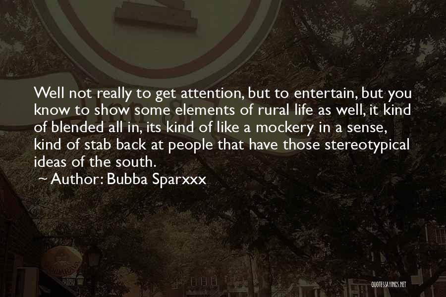 Stereotypical Quotes By Bubba Sparxxx