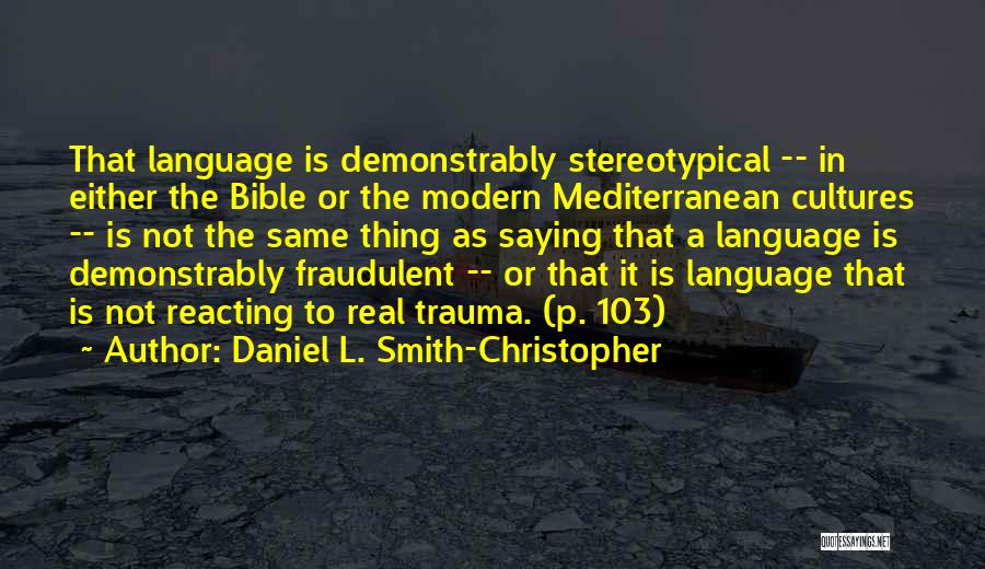 Stereotypical Quotes By Daniel L. Smith-Christopher