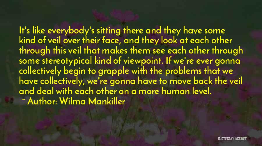 Stereotypical Quotes By Wilma Mankiller