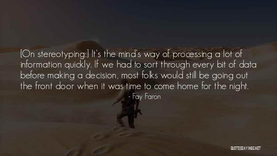 Stereotyping Others Quotes By Fay Faron