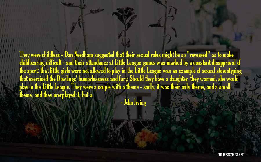 Stereotyping Others Quotes By John Irving