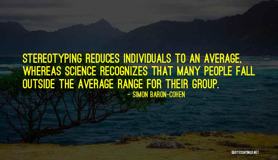 Stereotyping Others Quotes By Simon Baron-Cohen