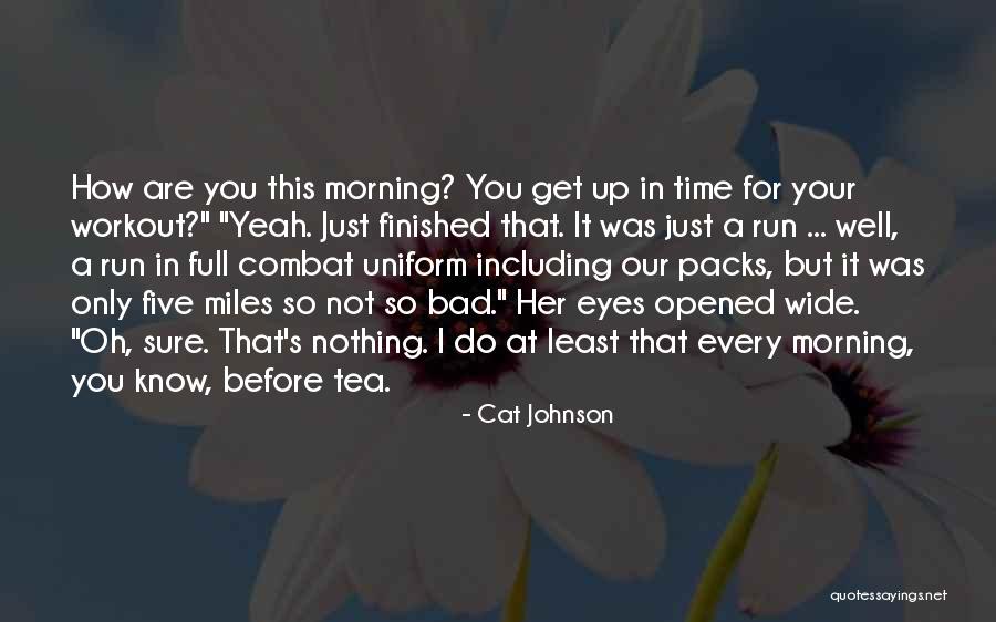 Stergos Love Quotes By Cat Johnson Stergos Love Quotes By Cat Johnson