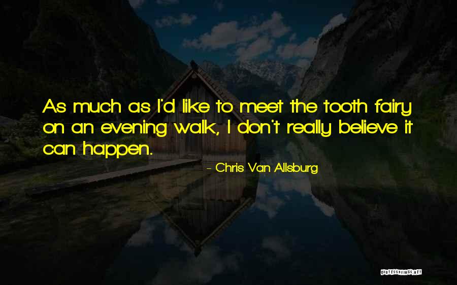 Stergos Love Quotes By Chris Van Allsburg Stergos Love Quotes By Chris Van Allsburg