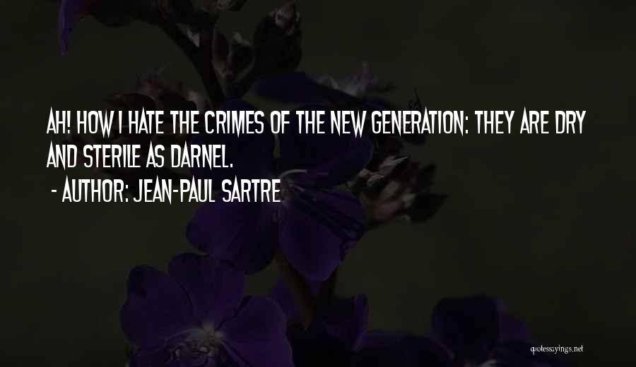 Sterile Quotes By Jean-Paul Sartre