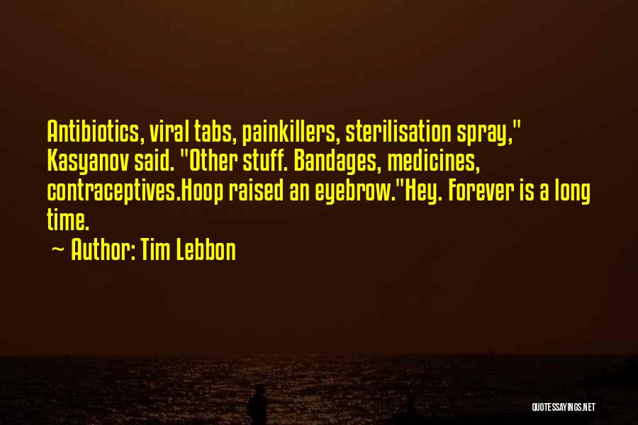 Sterilisation Quotes By Tim Lebbon