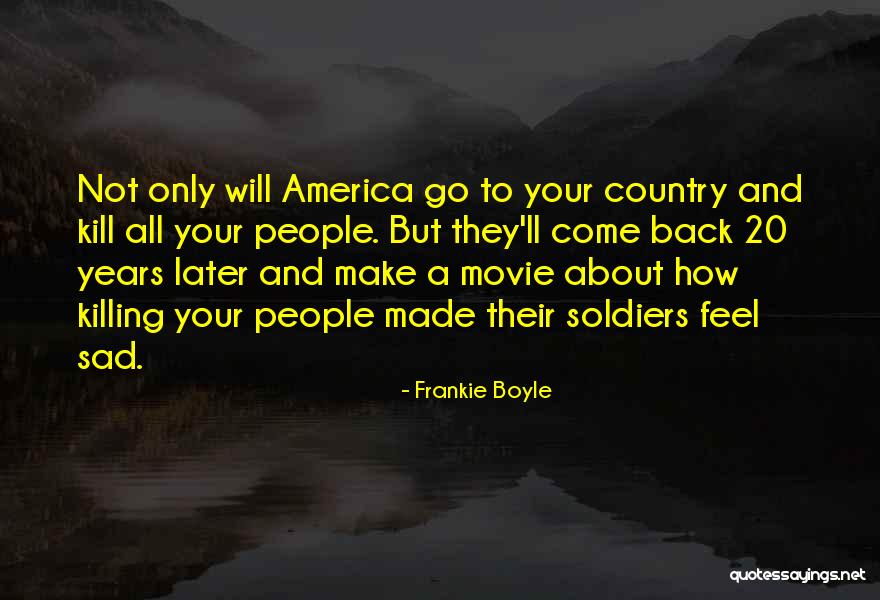 Sterilitate Cauze Quotes By Frankie Boyle Sterilitate Cauze Quotes By Frankie Boyle