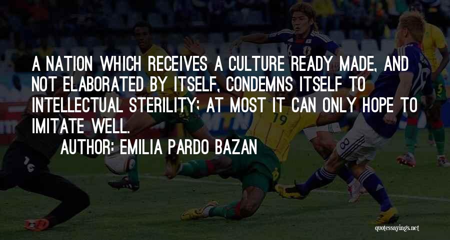 Sterility Quotes By Emilia Pardo Bazan
