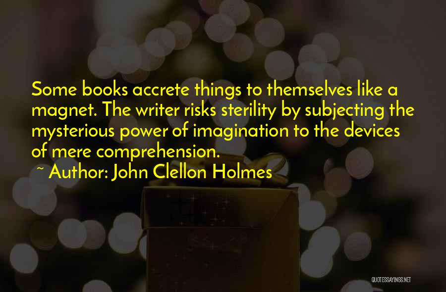 Sterility Quotes By John Clellon Holmes