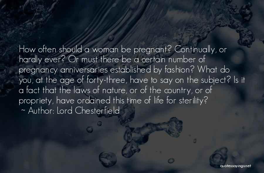 Sterility Quotes By Lord Chesterfield