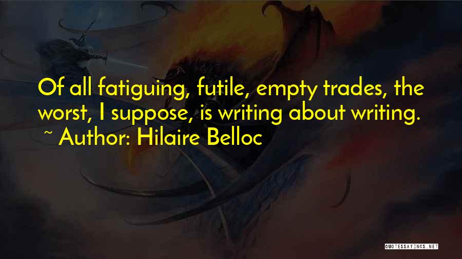 Sterilizing Quotes By Hilaire Belloc