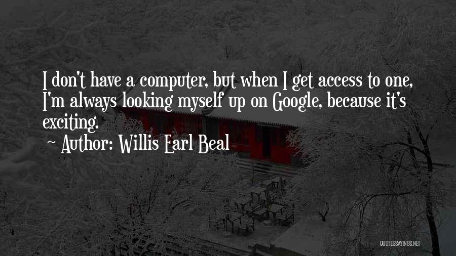 Sterilizing Quotes By Willis Earl Beal