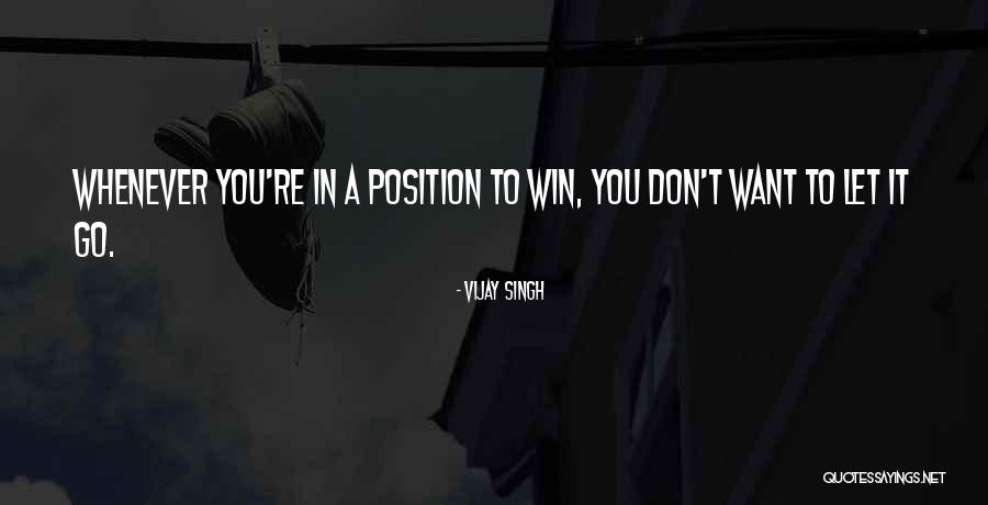 Sterker Dan Ooit Quotes By Vijay Singh
