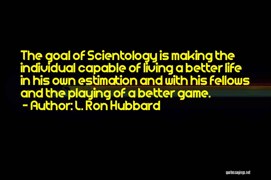 Sterling Archer Birthday Quotes By L. Ron Hubbard