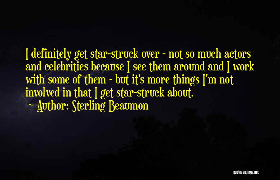 Sterling Beaumon Quotes 1728645