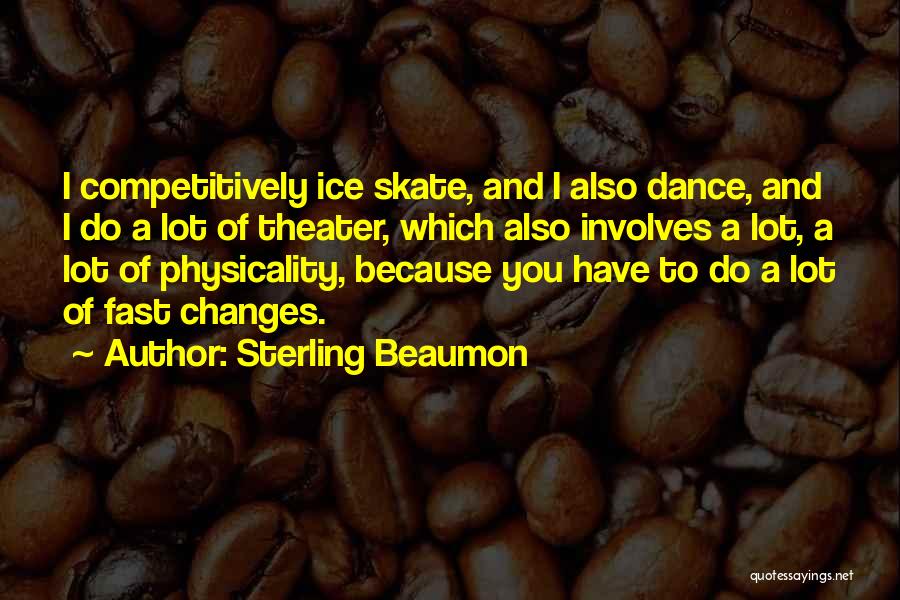 Sterling Beaumon Quotes 354509