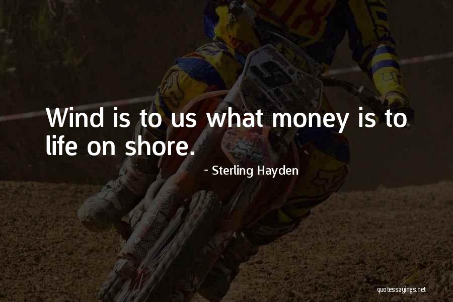 Sterling Hayden Quotes 1396569