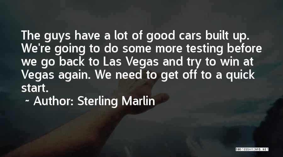 Sterling Marlin Quotes 1318369