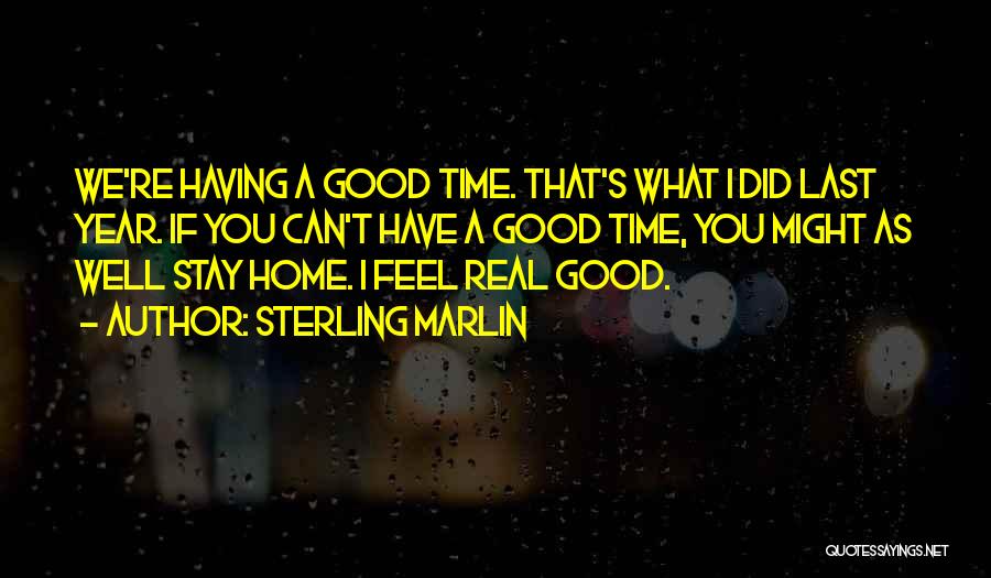 Sterling Marlin Quotes 1345074