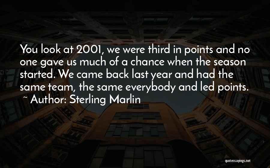 Sterling Marlin Quotes 204063