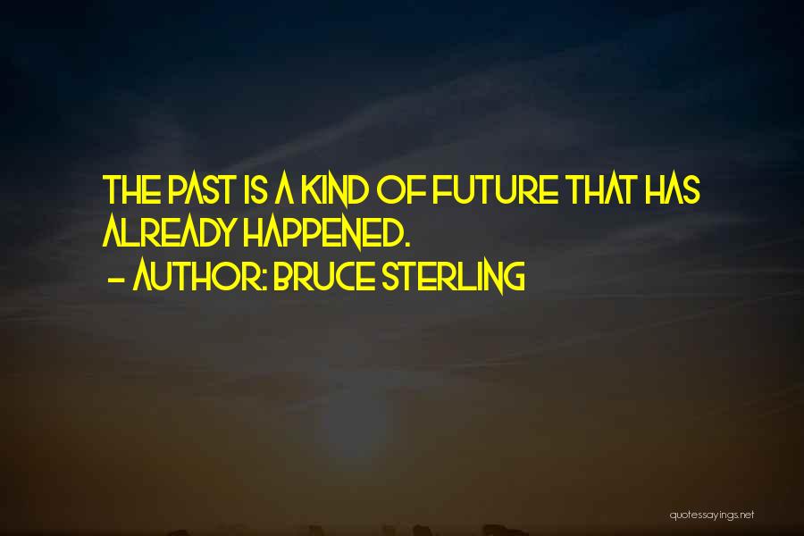 Sterling Quotes By Bruce Sterling