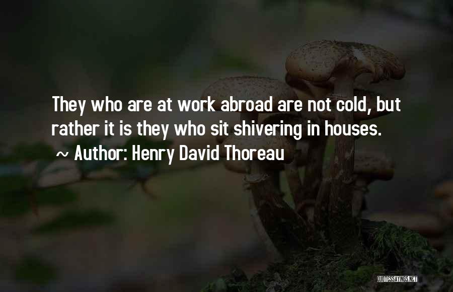 Sterling Silver Bracelets Quotes By Henry David Thoreau