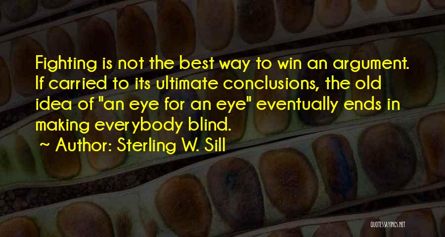 Sterling W. Sill Quotes 1018921