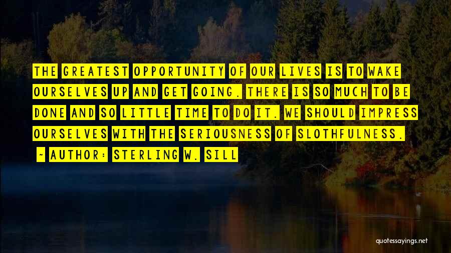 Sterling W. Sill Quotes 112513