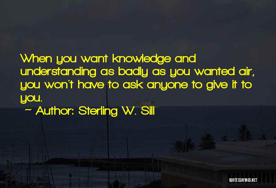 Sterling W. Sill Quotes 469397