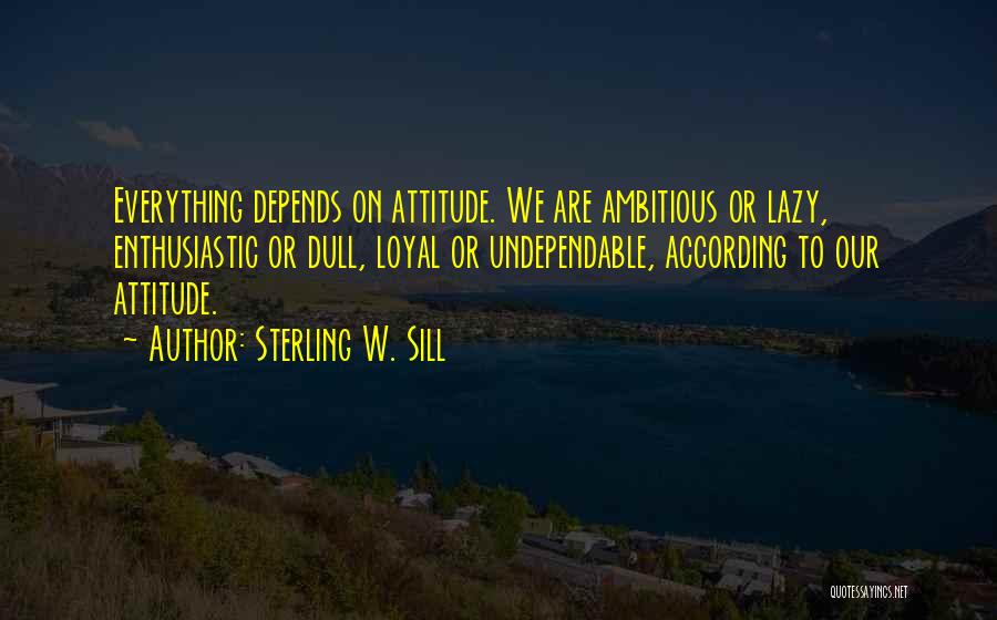 Sterling W. Sill Quotes 874531