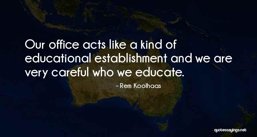 Sternal Precautions Quotes By Rem Koolhaas Sternal Precautions Quotes By Rem Koolhaas