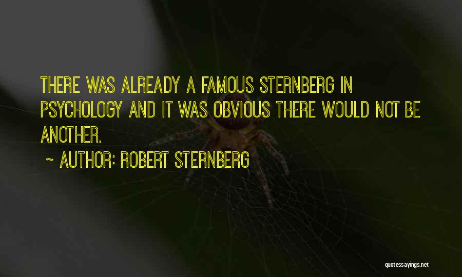 Sternberg Quotes By Robert Sternberg