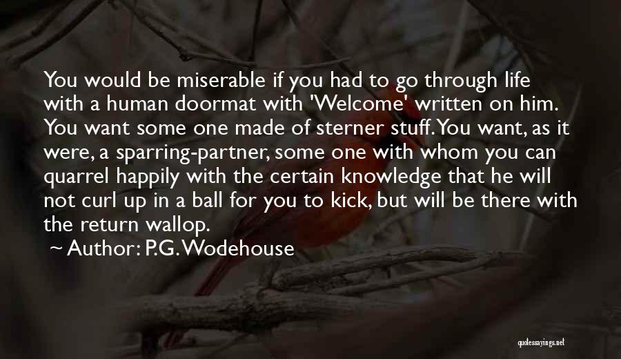 Sterner Stuff Quotes By P.G. Wodehouse